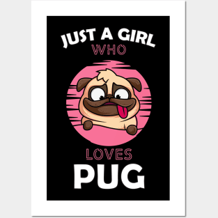 Just a Girl Who Loves PUG Posters and Art